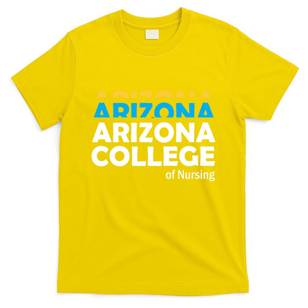 Arizona College Of Nursing Back To School Nurse Education T-Shirt