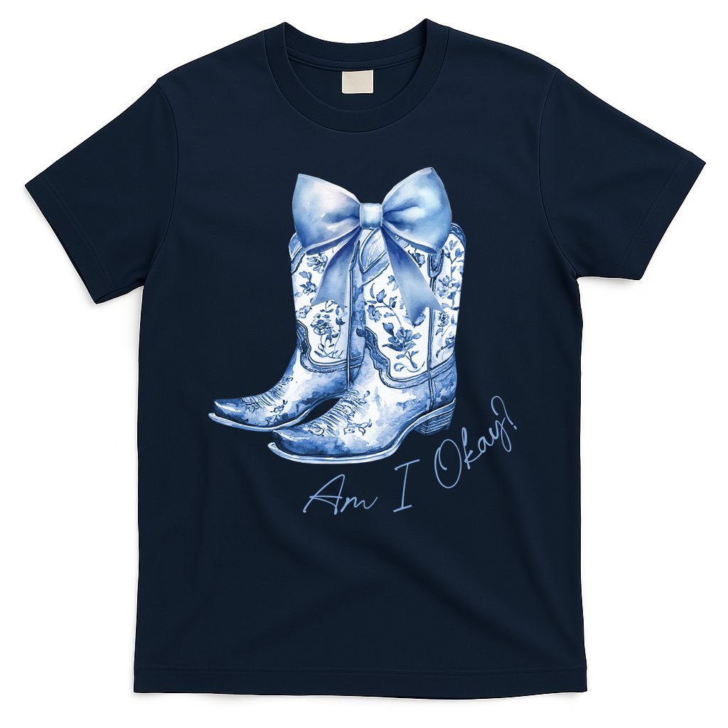 Am I Okay Boot Cowgirl Coquette Bow T-Shirt