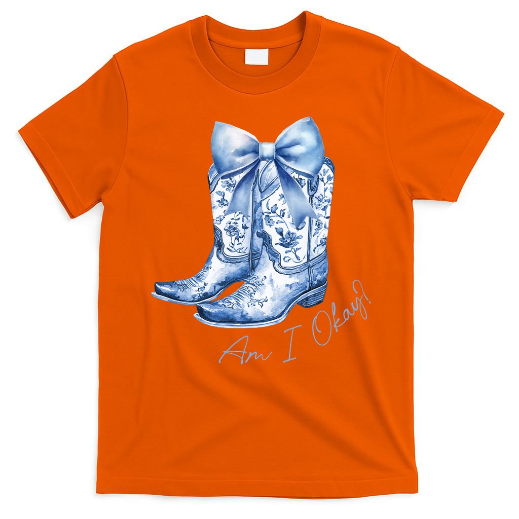 Am I Okay Boot Cowgirl Coquette Bow T-Shirt
