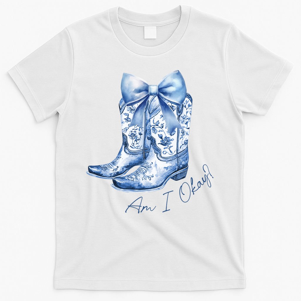 Am I Okay Boot Cowgirl Coquette Bow T-Shirt
