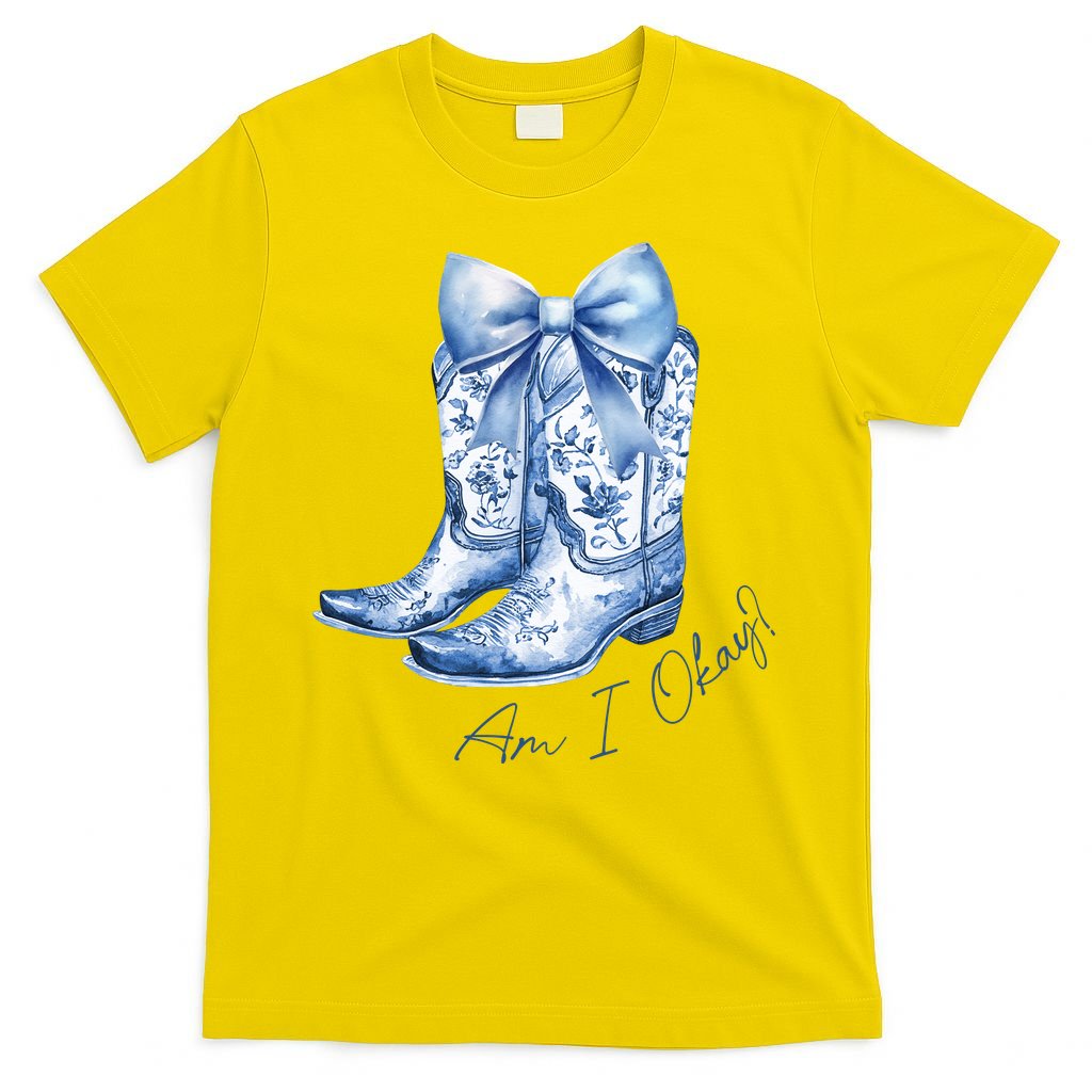 Am I Okay Boot Cowgirl Coquette Bow T-Shirt