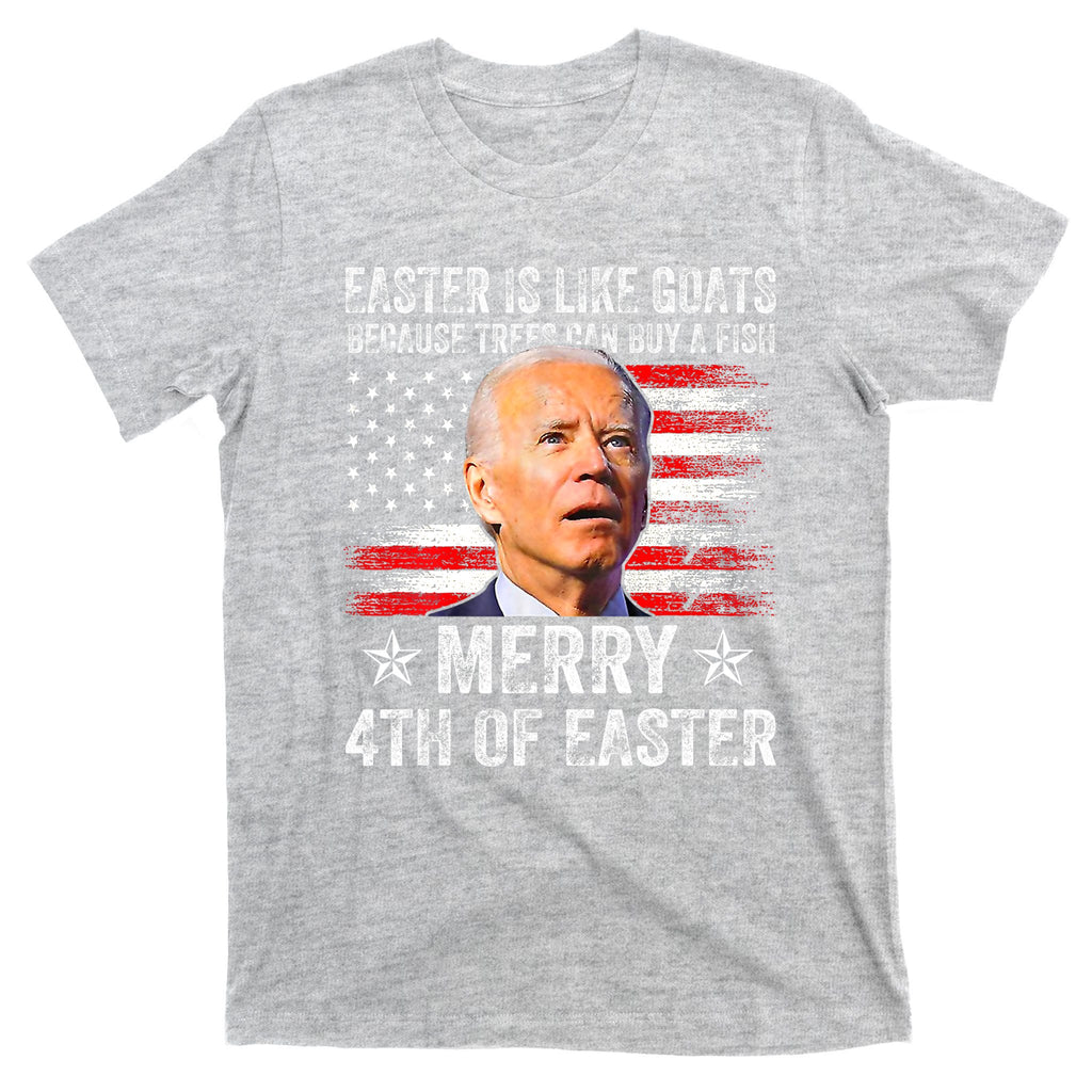 Anti Joe Biden Merry 4th Of Easter 4th Of July T-Shirt