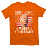 Anti Joe Biden Merry 4th Of Easter 4th Of July T-Shirt