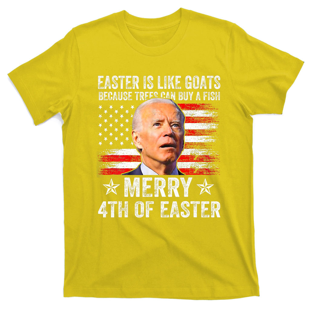 Anti Joe Biden Merry 4th Of Easter 4th Of July T-Shirt