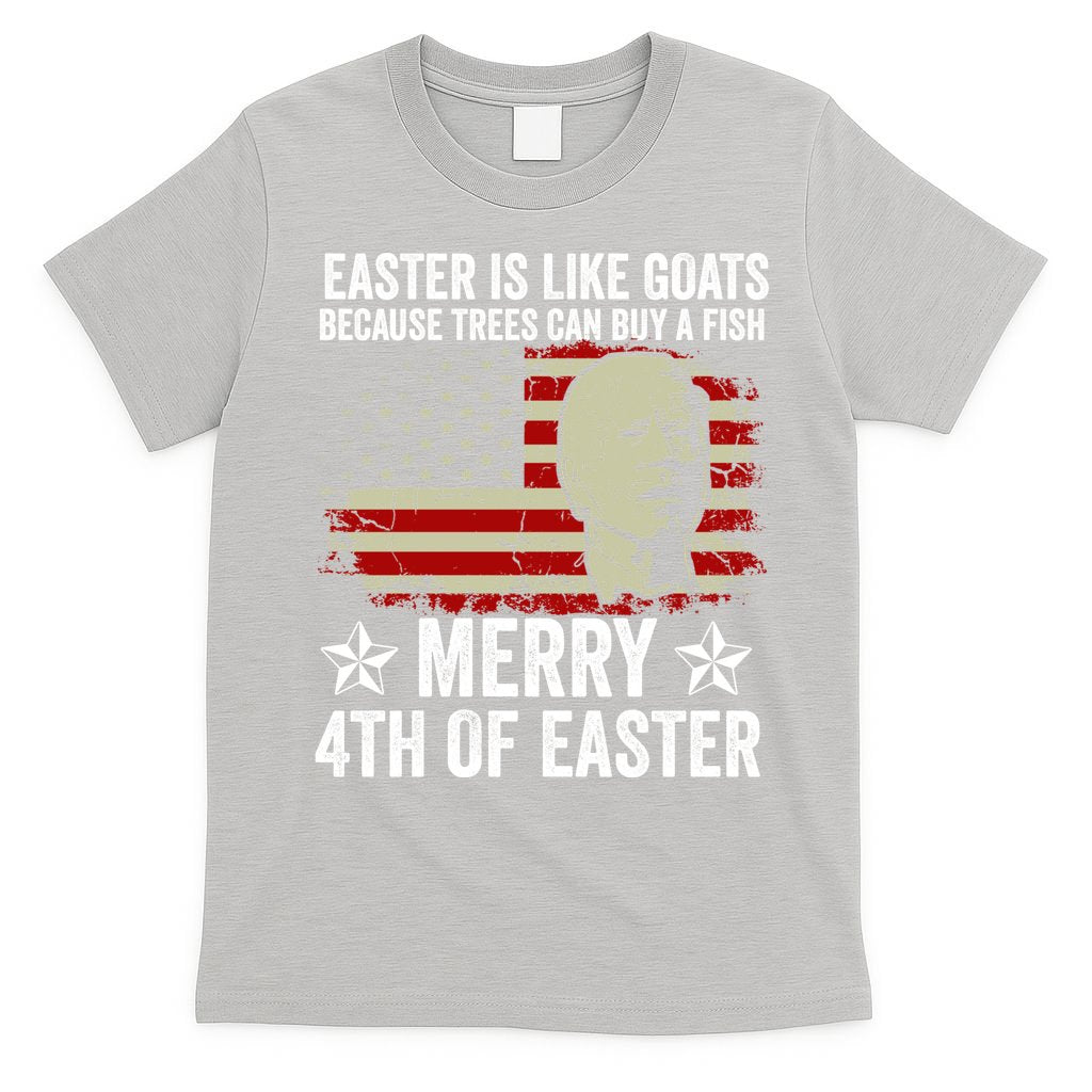 Anti Joe Biden Merry 4th Of Easter 4th Of July T-Shirt