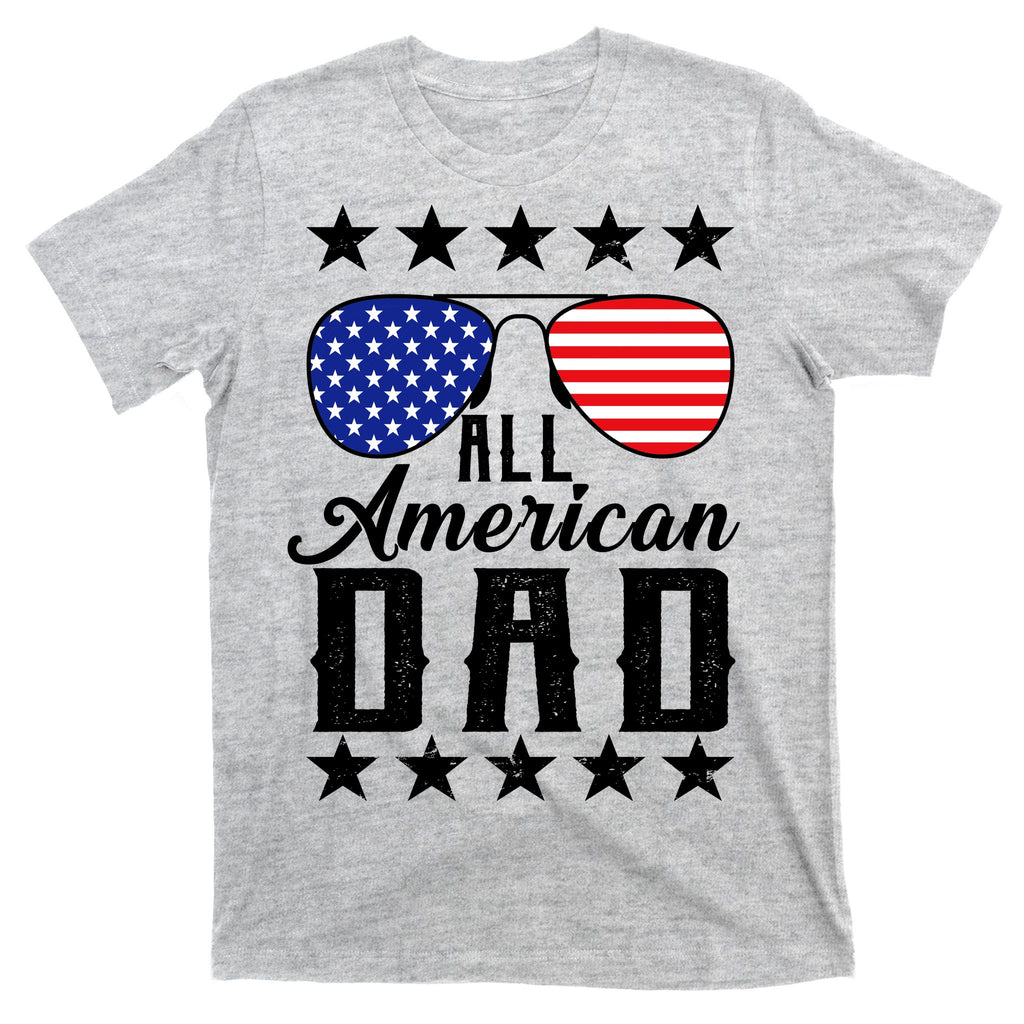 All American Dad  T-Shirt