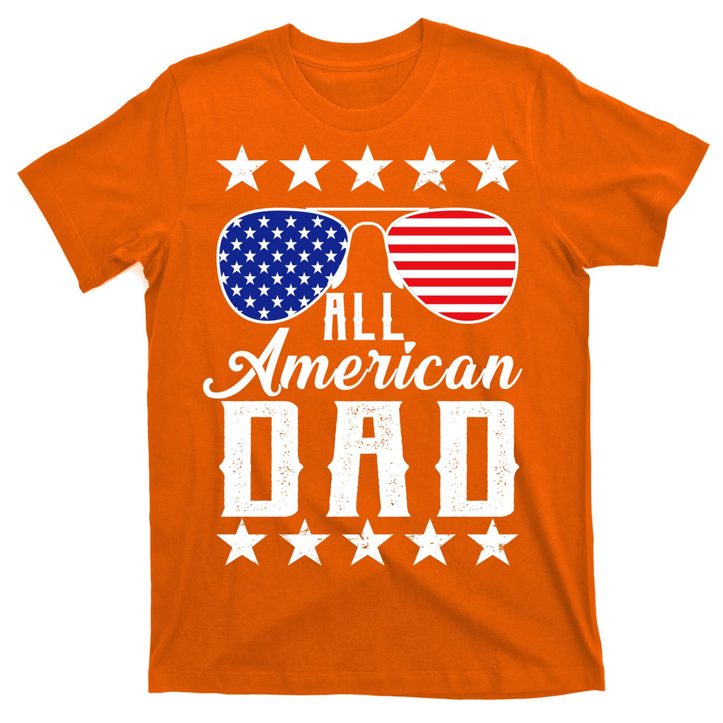 All American Dad  T-Shirt
