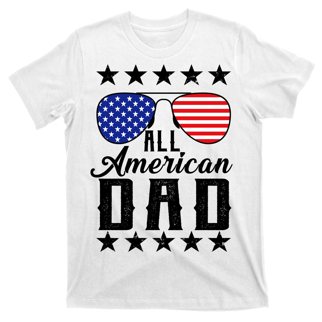 All American Dad  T-Shirt