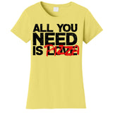 All You Need Is Pizza Women's T-Shirt