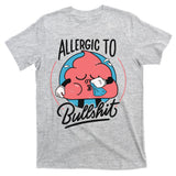 Allergic To Bullshit Funny T-Shirt
