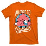Allergic To Bullshit Funny T-Shirt
