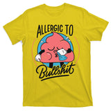 Allergic To Bullshit Funny T-Shirt