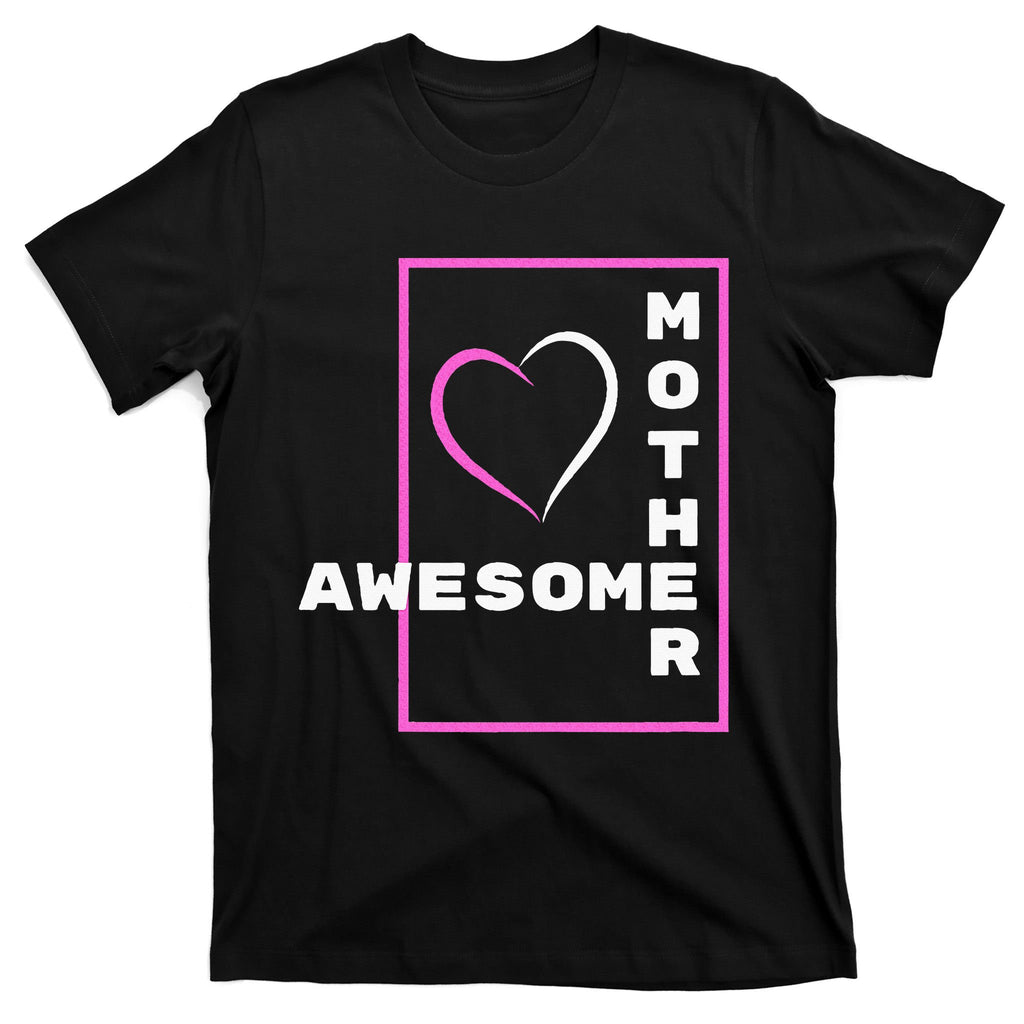 Awesome Mother T-Shirt