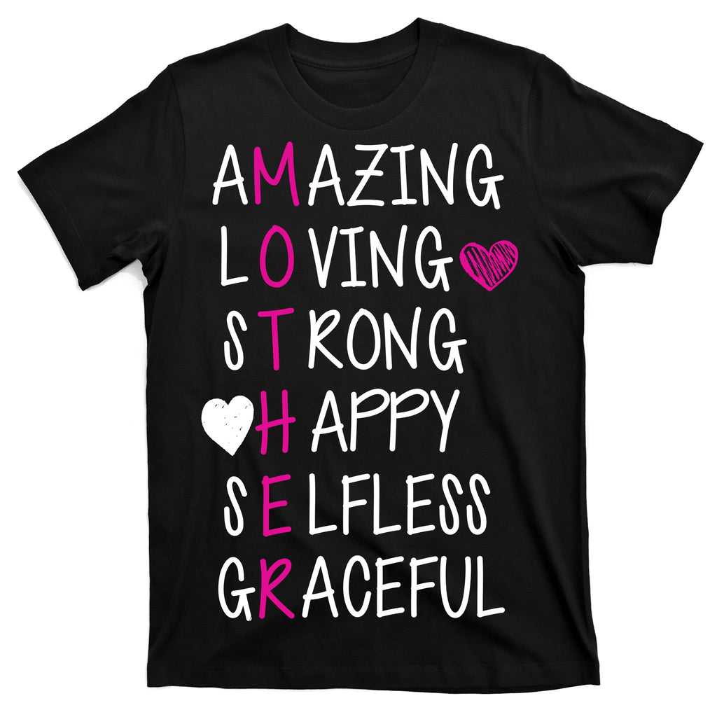 Amazing Loving Strong Happy Mother T-Shirt