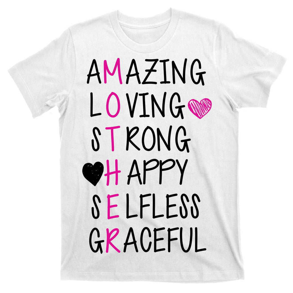 Amazing Loving Strong Happy Mother T-Shirt