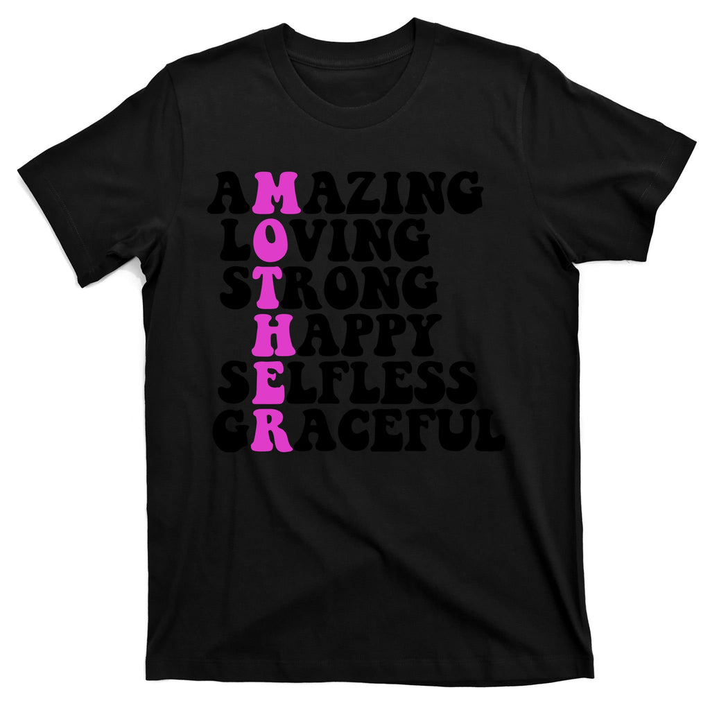 Amazing Mother Quote Cute Gift T-Shirt