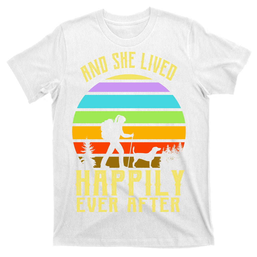 And She Lived Happily Ever After Hiking T-Shirt