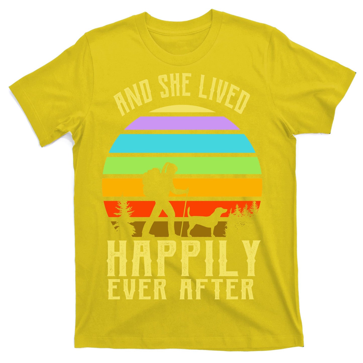 And She Lived Happily Ever After Hiking T-Shirt