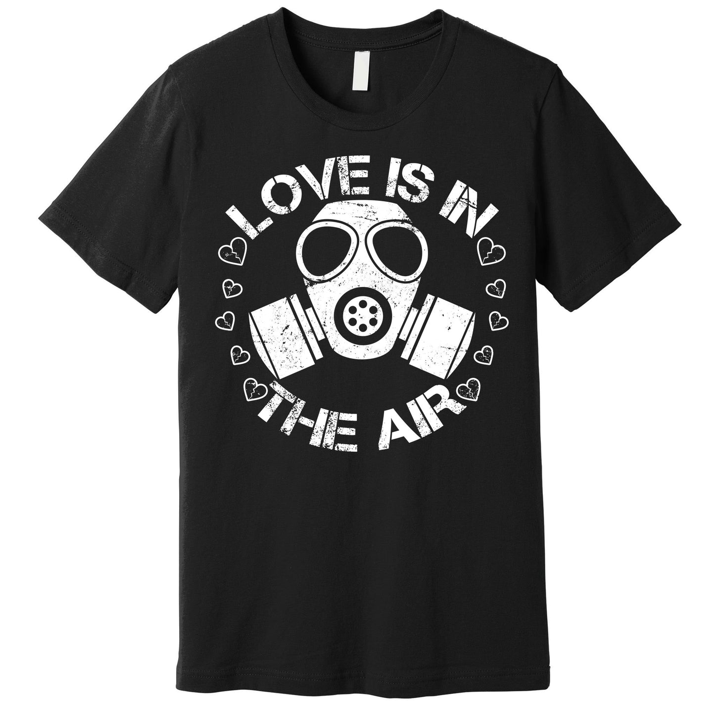 Anti-Valentine Love Is In The Air Premium T-Shirt