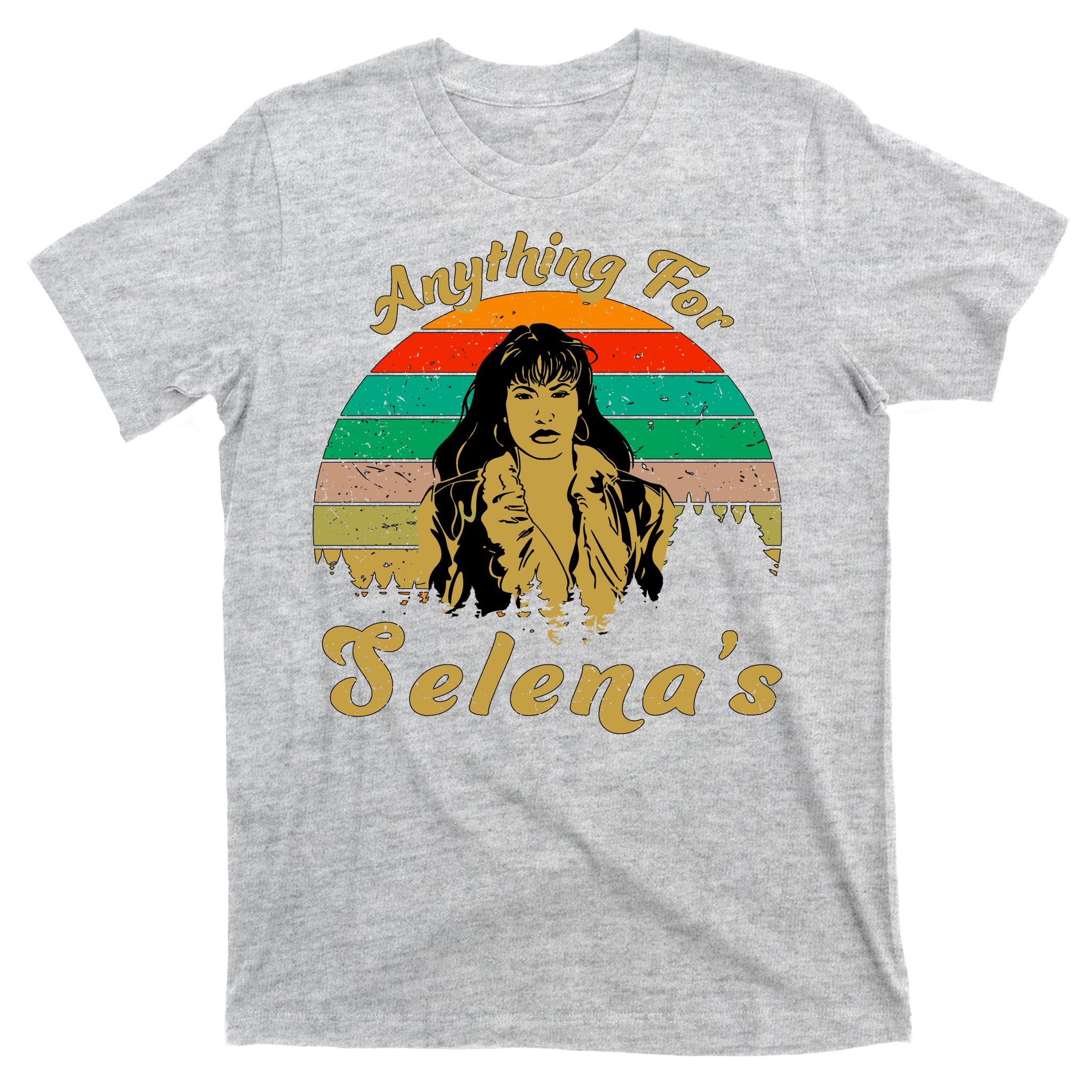 Anything For Selena's T-Shirt