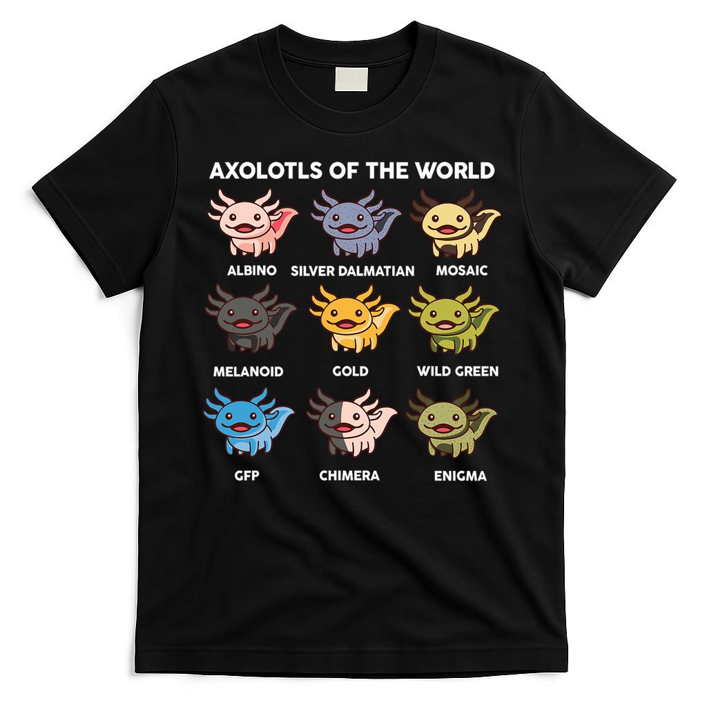 Axolotl Of World  T-Shirt