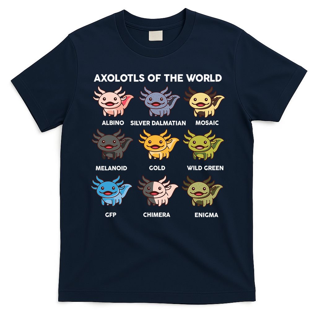 Axolotl Of World  T-Shirt