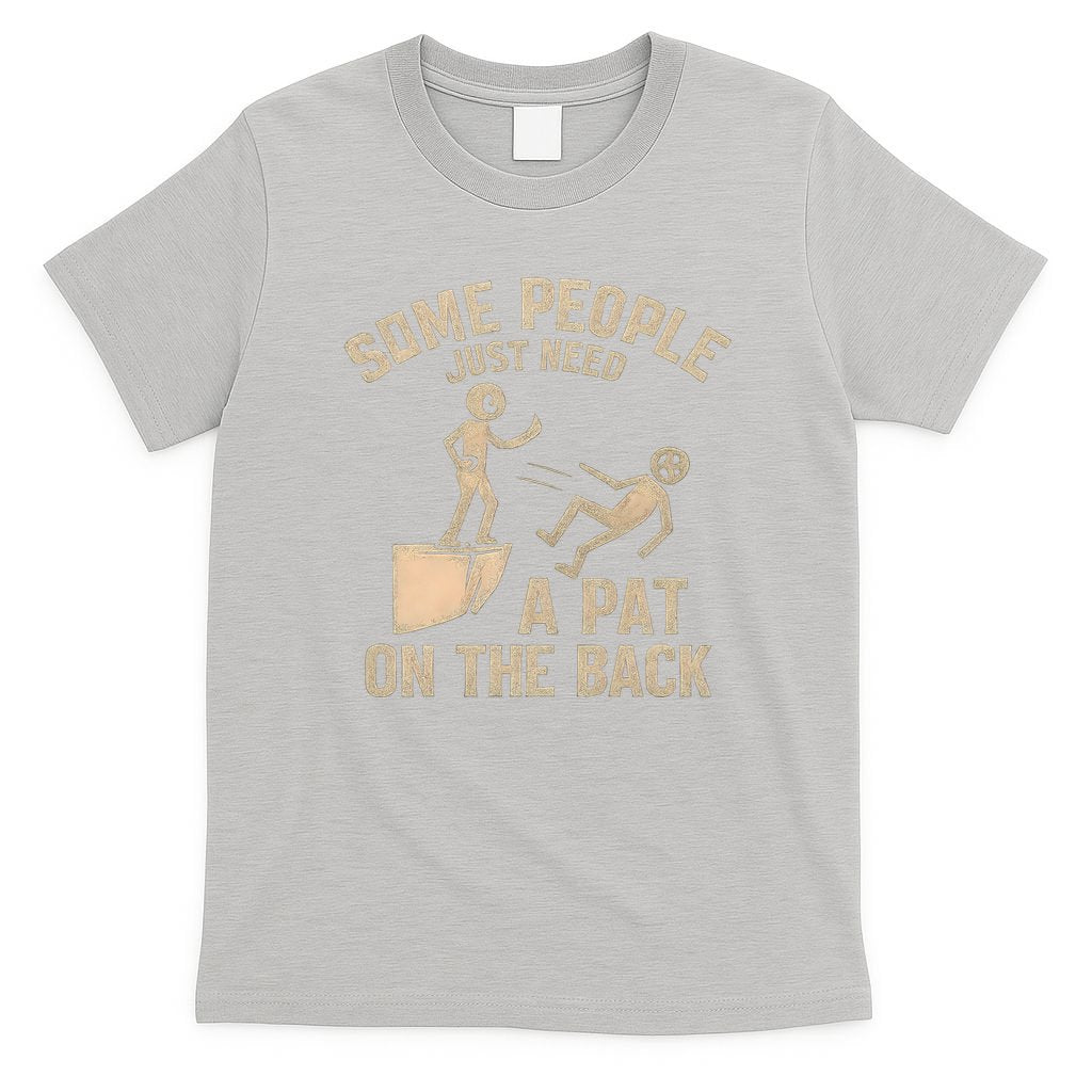 A Pat on the Back - Perfect for Father's Day Gifts T-Shirt