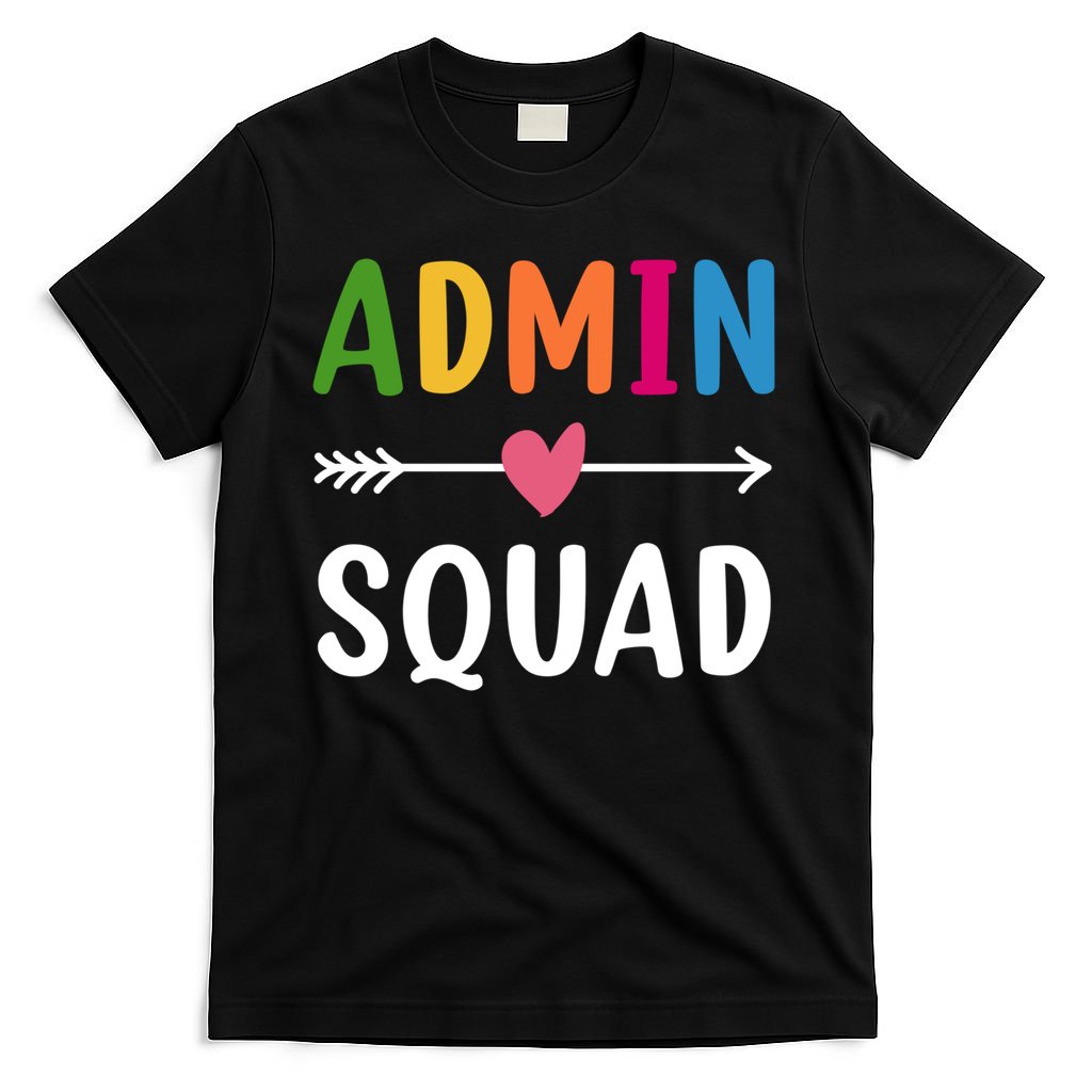 Admin Squad Back To School Funny Gift Teacher Gift T-Shirt