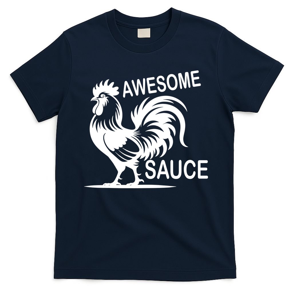 Awesome Sauce With Picture Of Rooster T-Shirt