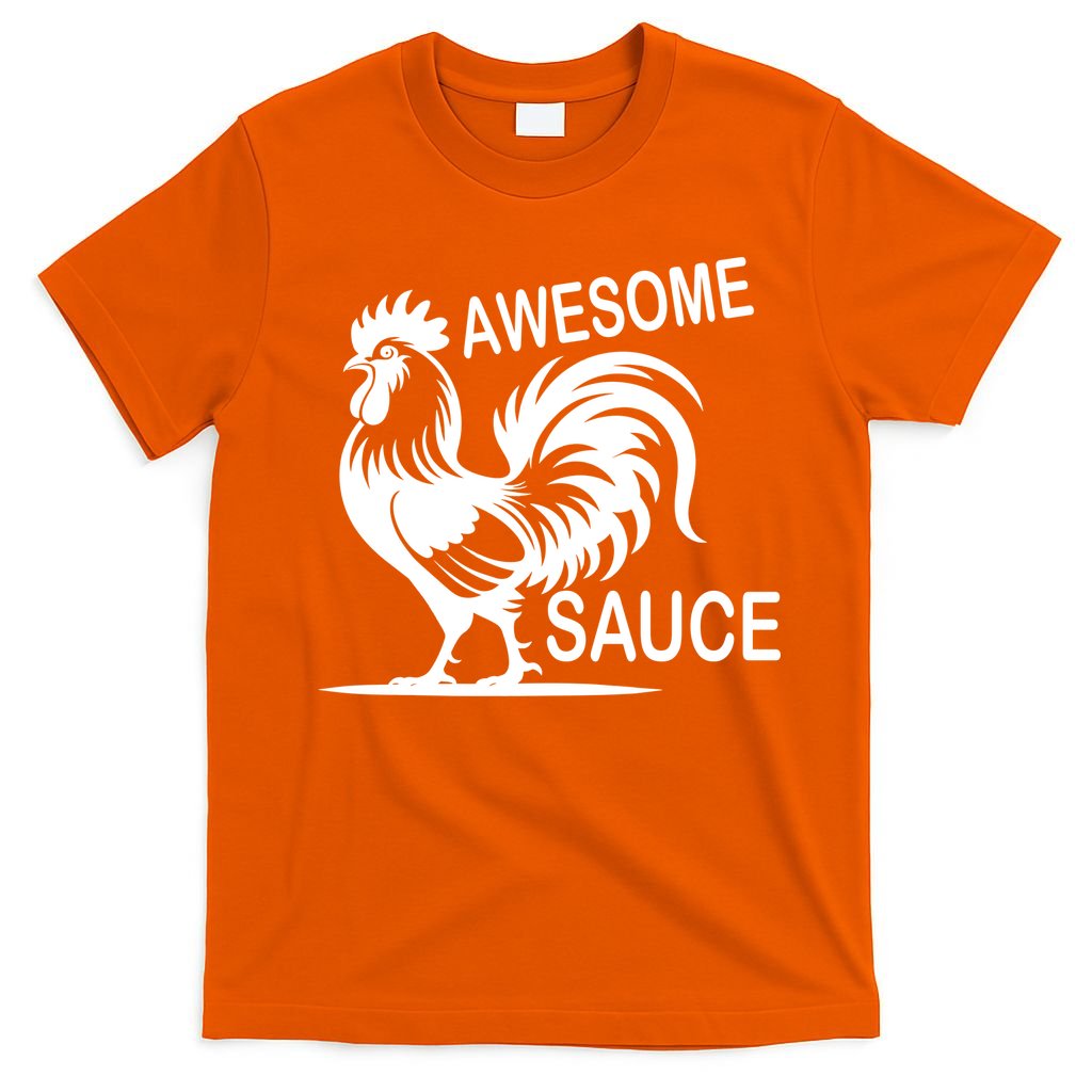 Awesome Sauce With Picture Of Rooster T-Shirt