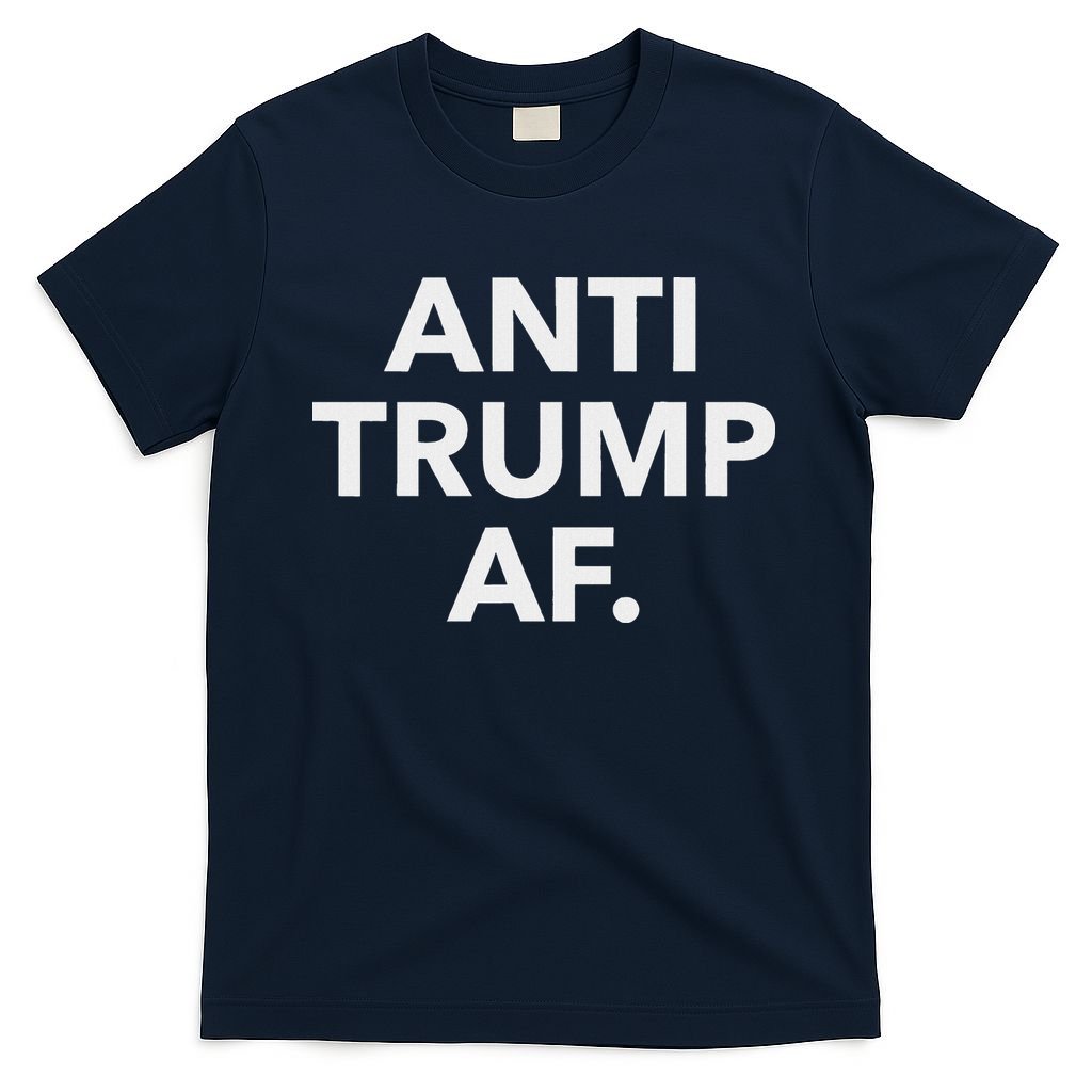 Anti Trump Af T-Shirt