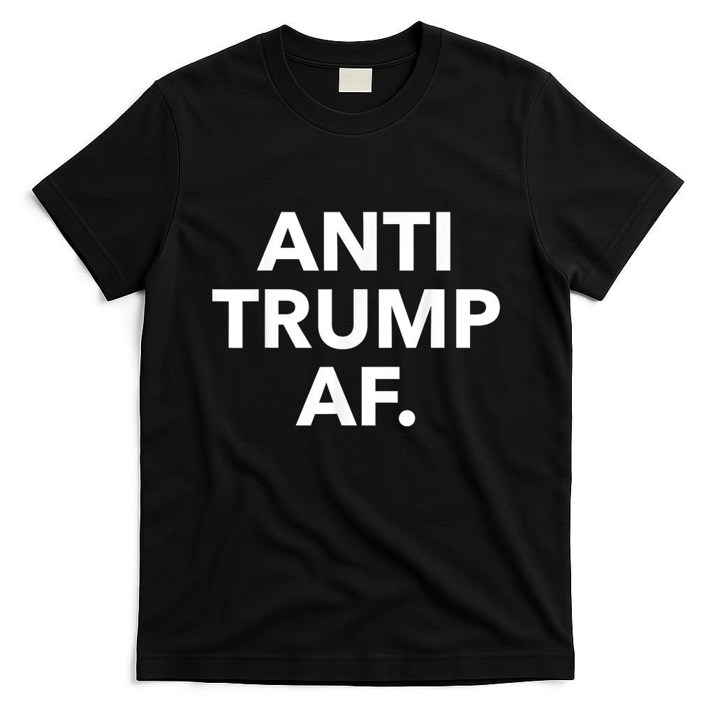 Anti Trump Af T-Shirt