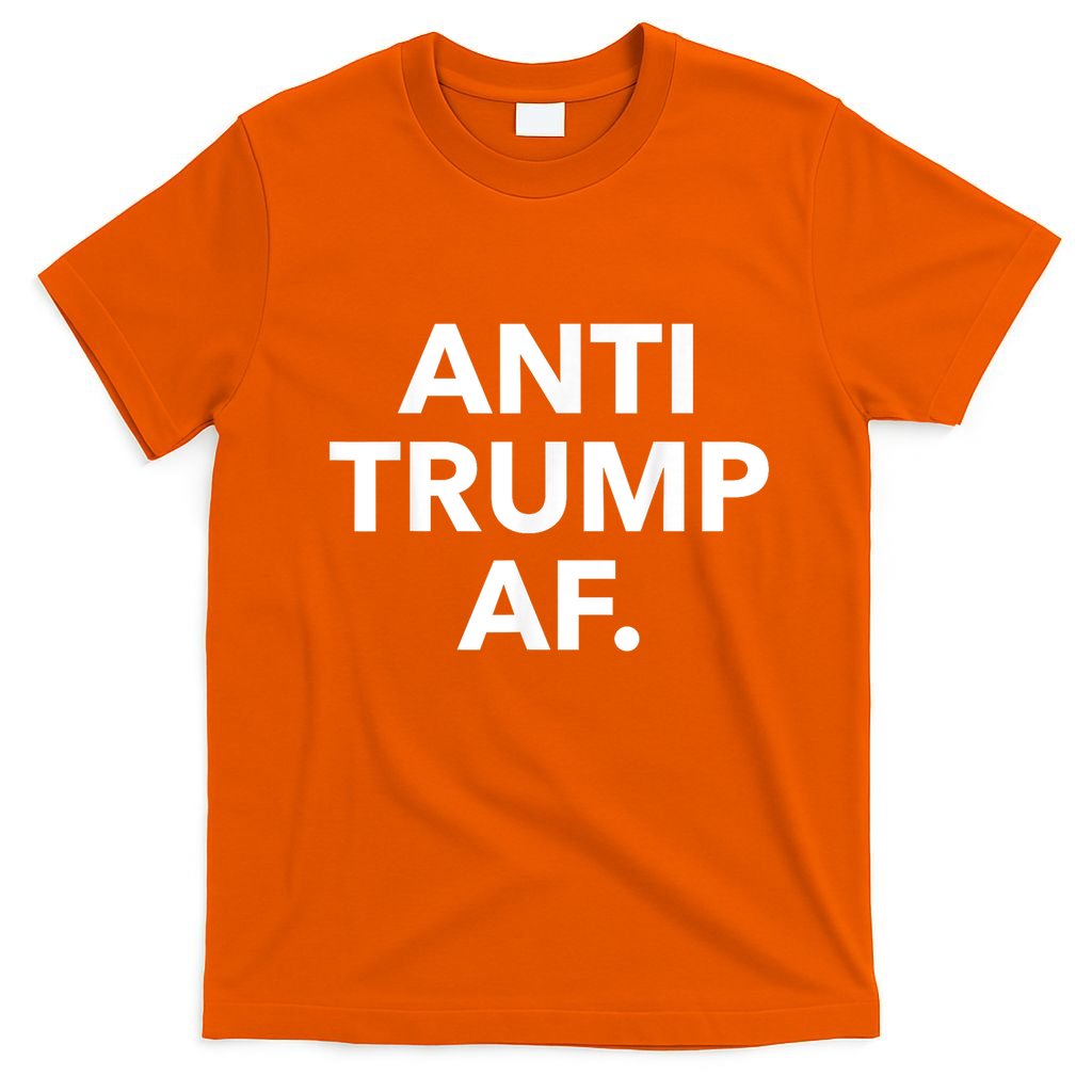 Anti Trump Af T-Shirt