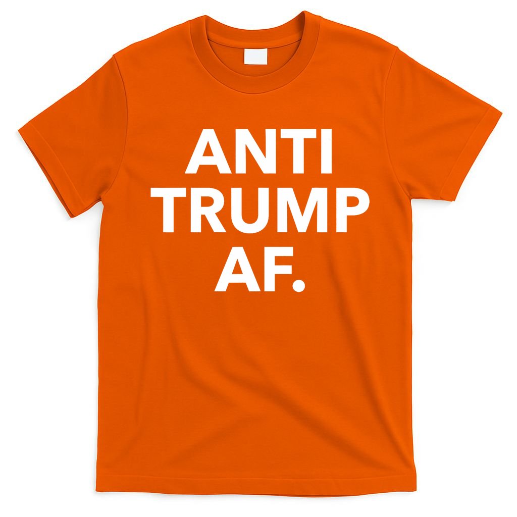 Anti Trump Af T-Shirt