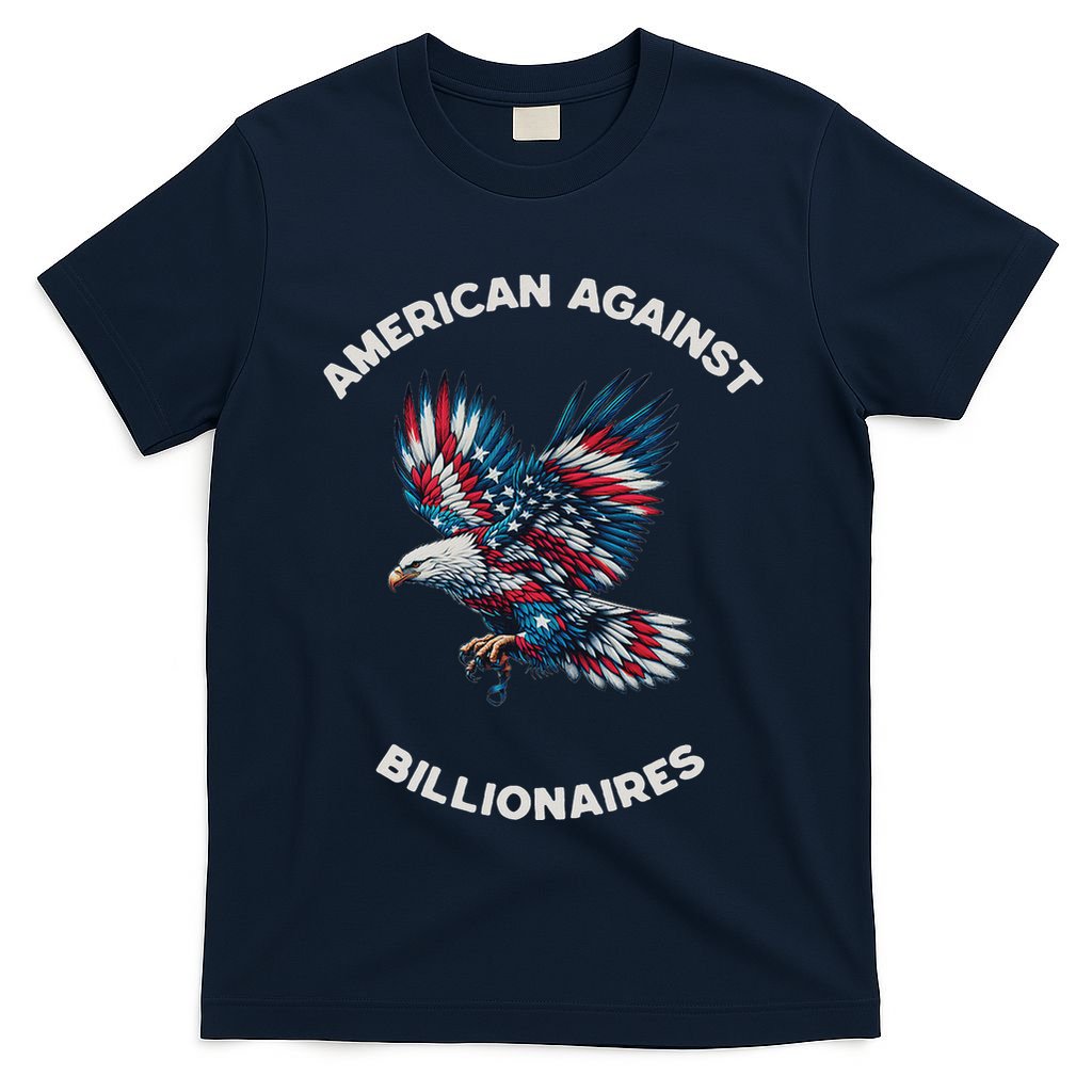 Anti Trump Anti Billionaire American T-Shirt