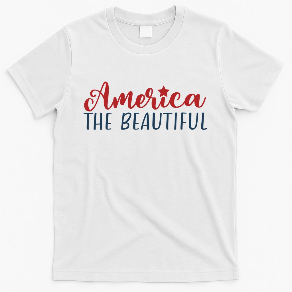 America The Beautiful 4th Of July T-Shirt