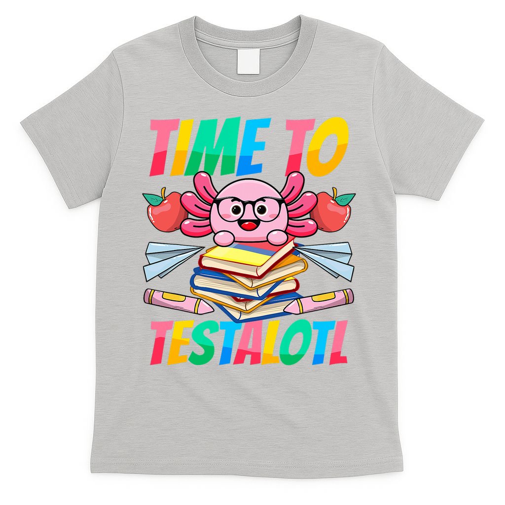 Axolotl Test Day Teacher Time To Testalotl Testing Day Women  T-Shirt