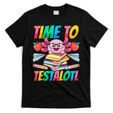 Axolotl Test Day Teacher Time To Testalotl Testing Day Women  T-Shirt