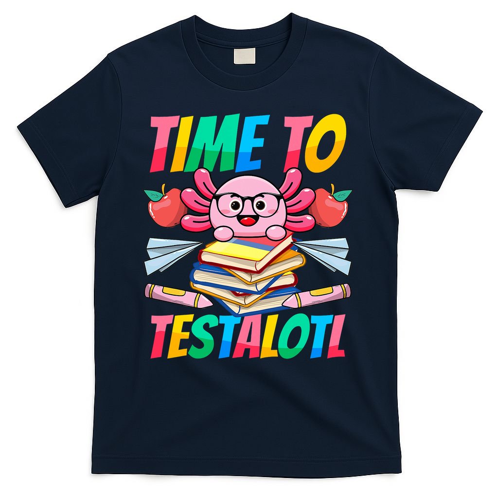 Axolotl Test Day Teacher Time To Testalotl Testing Day Women  T-Shirt