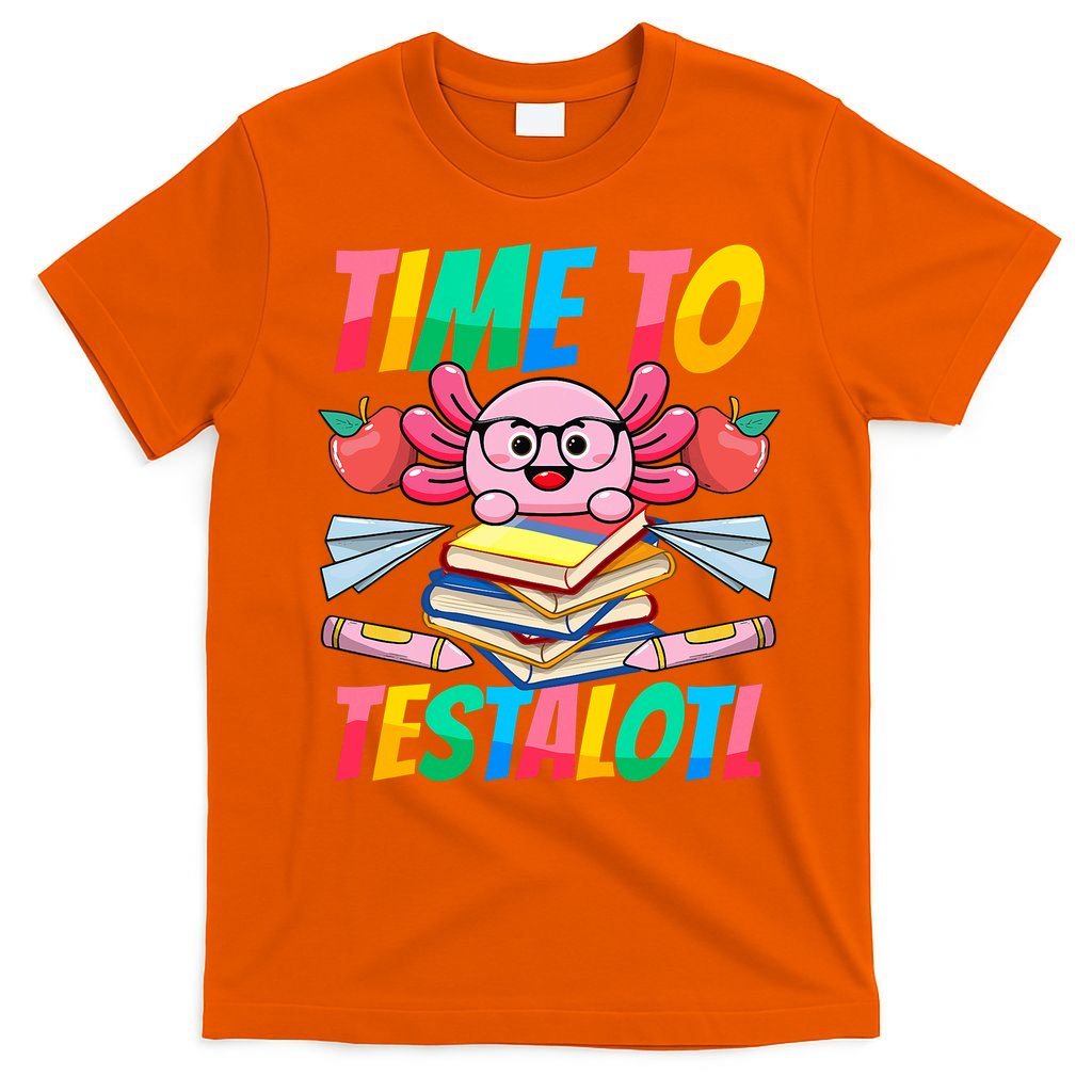 Axolotl Test Day Teacher Time To Testalotl Testing Day Women  T-Shirt