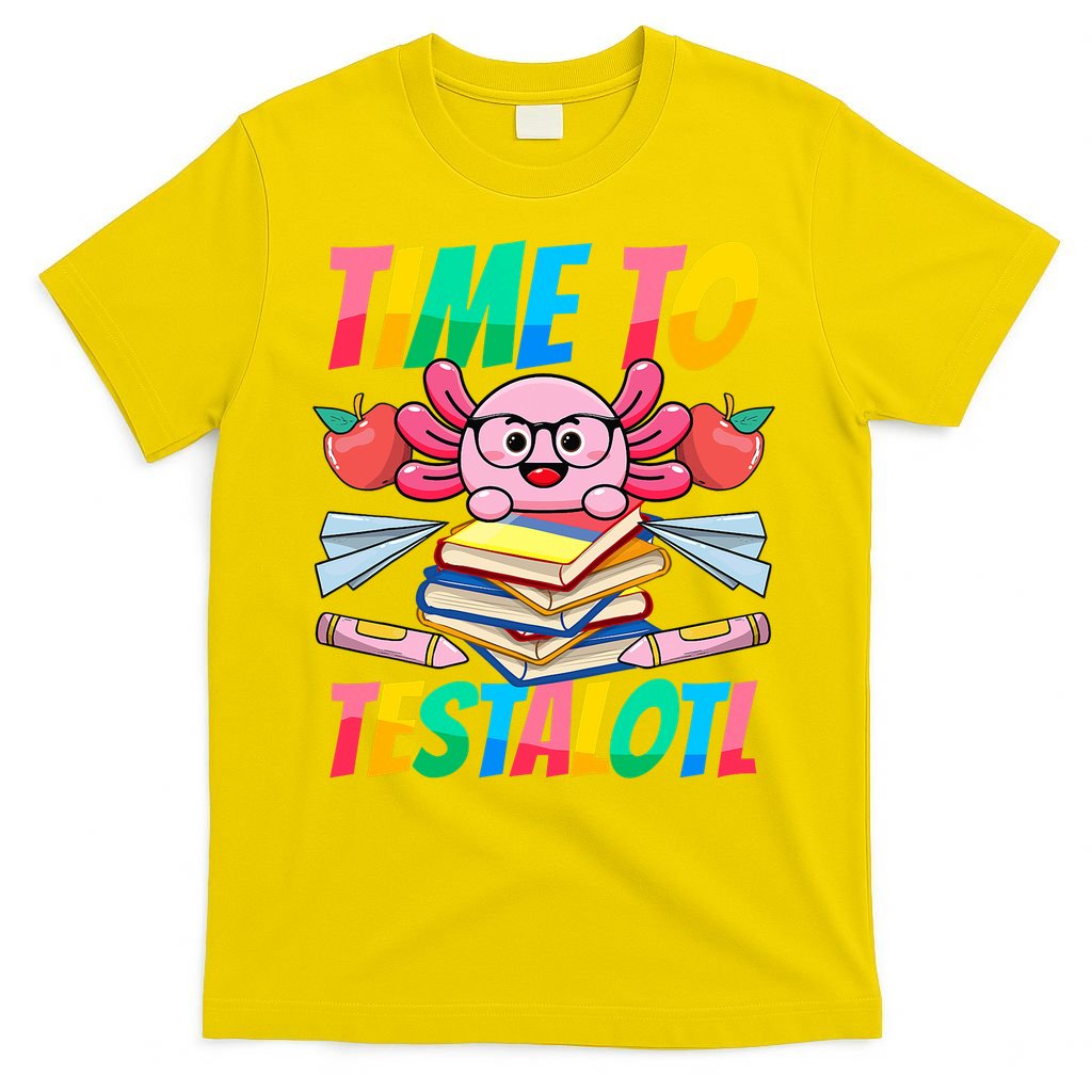 Axolotl Test Day Teacher Time To Testalotl Testing Day Women  T-Shirt