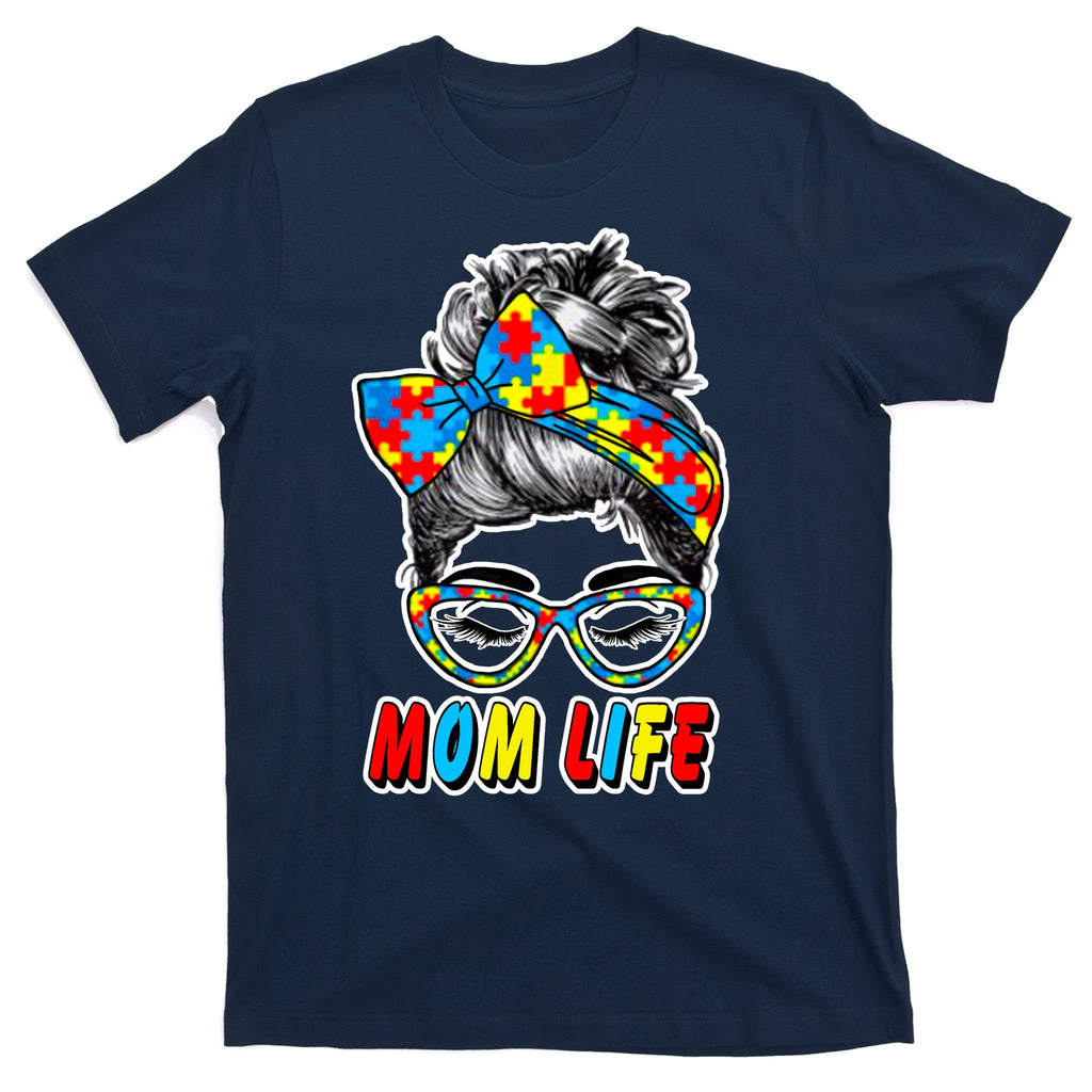 Autism Mom Life T-Shirt