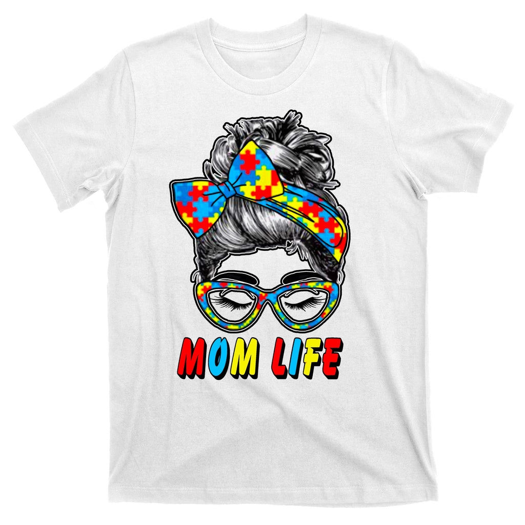 Autism Mom Life T-Shirt