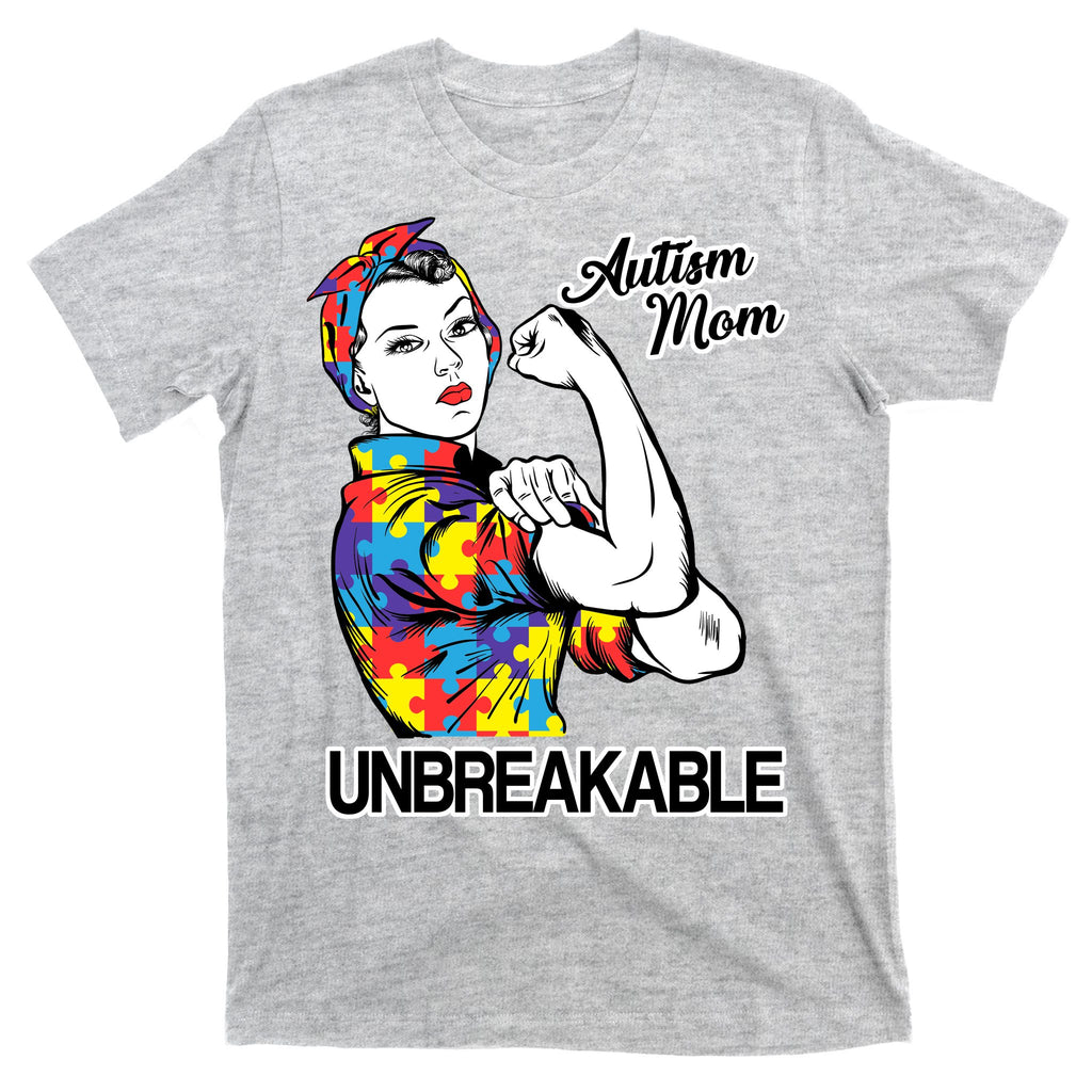 Autism Mom Unbreakable T-Shirt