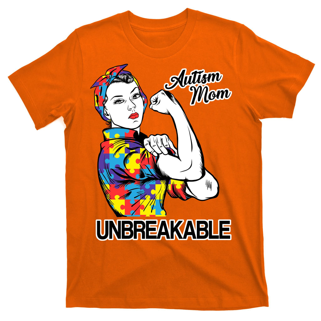 Autism Mom Unbreakable T-Shirt