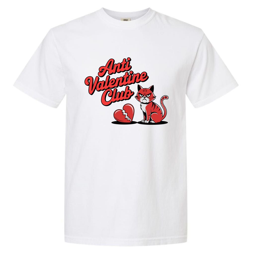 Anti Valentine Club Funny Lonely Loner Cat Garment-Dyed Heavyweight T-Shirt