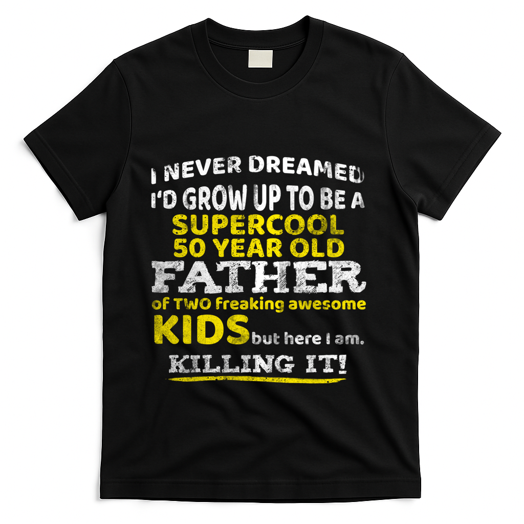 Funny 50th Birthday Gift For Father Dad From Fifty Year Great Gift T-Shirt