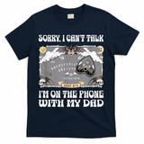 Sorry I CanT Talk IM On The Phone With My Dad Ouija Board T-Shirt
