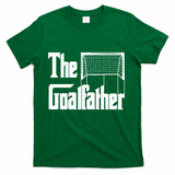 The Goalfather Dad Soccer Goalkeeper Goalie Coach T-Shirt