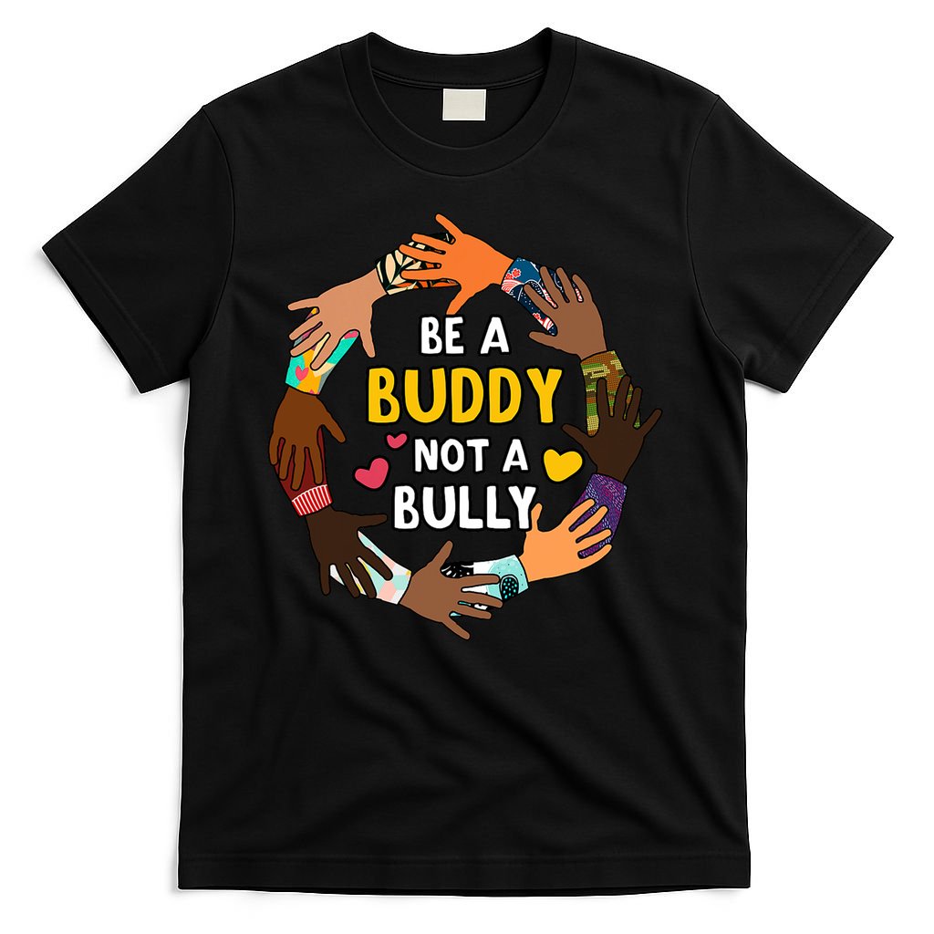 Be A Buddy Not A Bully Anti Bullying T-Shirt